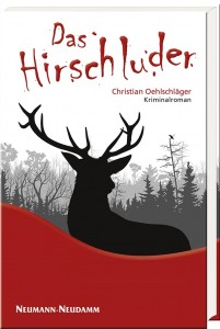 Christian Oehlschläger Das Hirschluder Hardcover, 296 Seiten Format: 13,2 x 21 cm ISBN 978-3-7888-1671-1 Preis: € 14,95